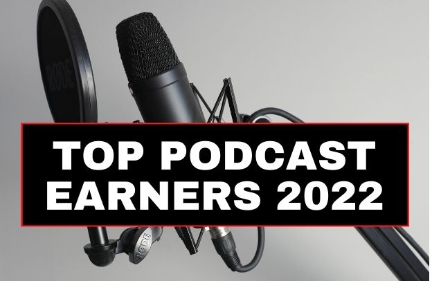 10 Top Podcast Earners In 2022