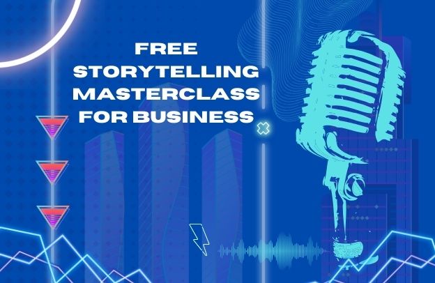 Free Storytelling Masterclass For Businesses