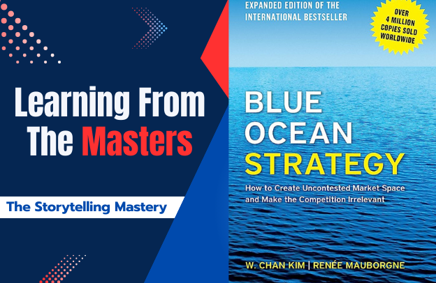 Blue Ocean Strategy By Renée Mauborgne, W. Chan Kim – 7 Business Lessons For Beginners – Learning From The Masters