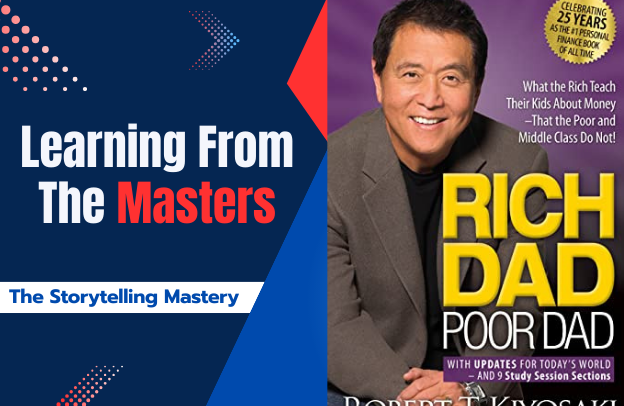Rich Dad Poor Dad By Robert T. Kiyosaki – 7 Key Lessons for Beginners – Learning From The Masters