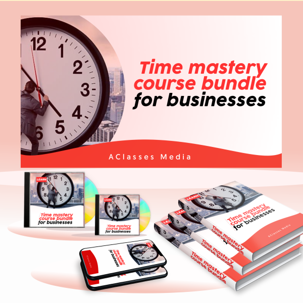 Time Mastery Course Bundle for Businesses