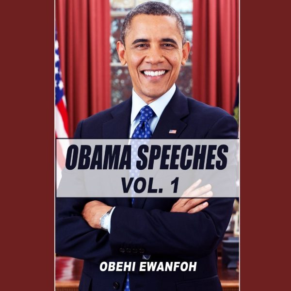 Barack Obama & His Inspiring Speeches Volume 1